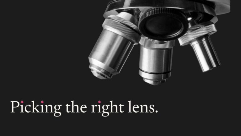 Microscope lenses on a dark background, with the line: Picking the right lens.