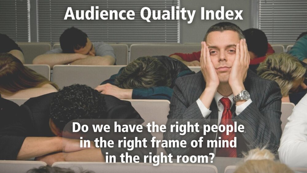 Audience Quality Index framework showing the 500-dollar-per-person quality challenge, audience composition analysis, and intent alignment with the question are the right people in the right room